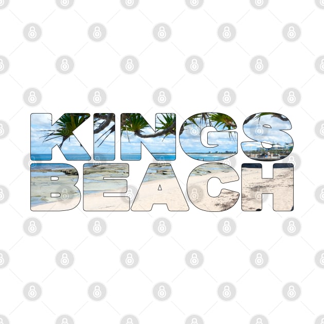 KINGS BEACH - Sunshine Coast Soak in the Sun by TouristMerch