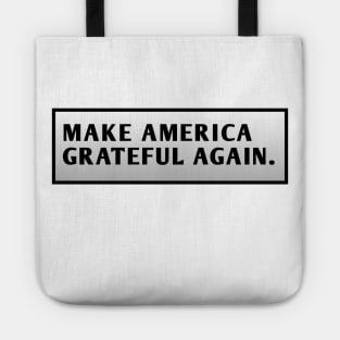 Make America Grateful Again Tote