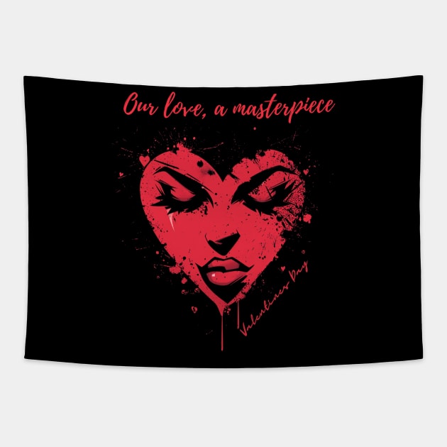 Our love, a masterpiece. A Valentines Day Celebration Quote With Heart-Shaped Woman Tapestry by DivShot 