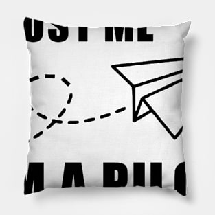 Trust Me. I'm a Pilot. Pillow