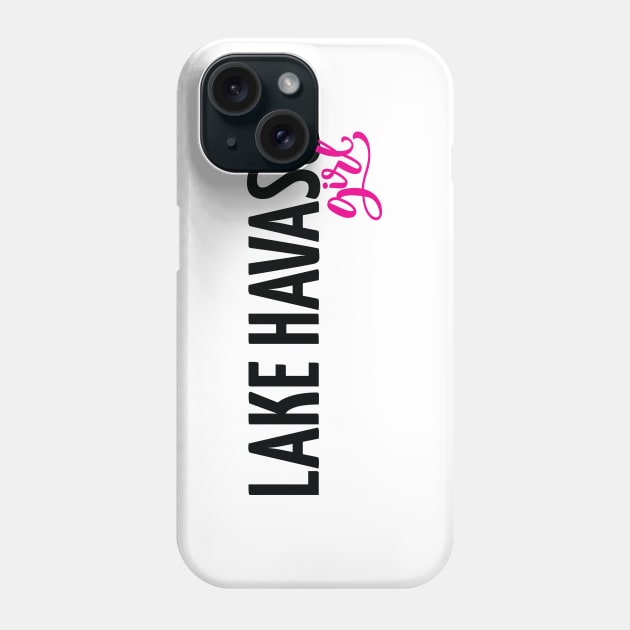 Lake Havasu Girl City in Arizona Phone Case by ProjectX23Red