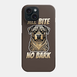 All Bite No Bark Phone Case