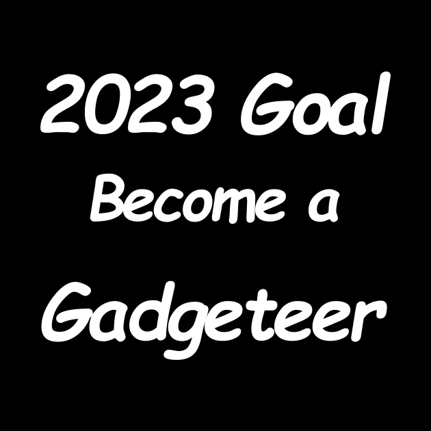 2023 Goal Gadgeteer by MDdesigns71
