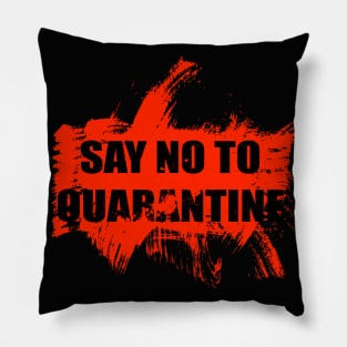 Say No TO Quarantine Pillow