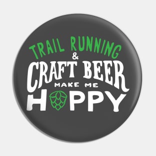 Trail Running and Craft Beer make me Hoppy. Pin