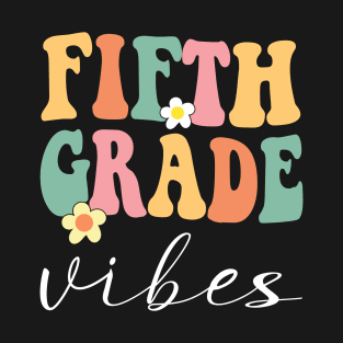 Fifth grade Vibes T-Shirt