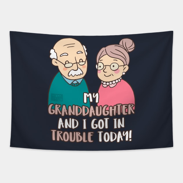 Granddaughter & I Got In Trouble Grandparents' Day Tapestry by porcodiseno