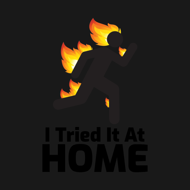 I Tried It At Home by mikepod