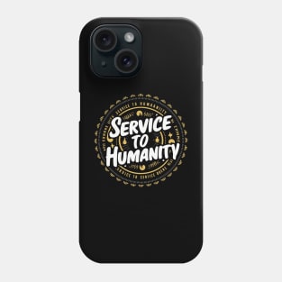 Arise and Render Service to Humanity - Baha'i Faith Phone Case