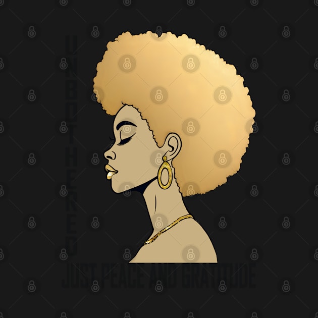 Unbothered Gold Afro Black Queen Anointing by Angelic Gangster