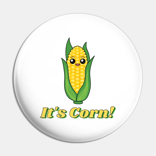 It's Corn! (Kawaii Style) Pin by Disocodesigns