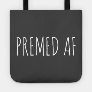 Premed AF Tote