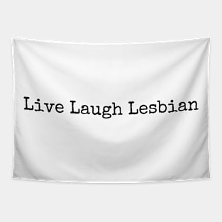 Live Laugh Lesbian Typography Rainbow Pride Month Tapestry