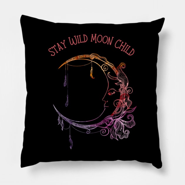 Stay Wild Moon Child Pillow by SearayArtCo