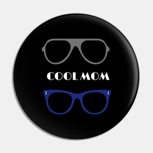 Cool Mom Pin