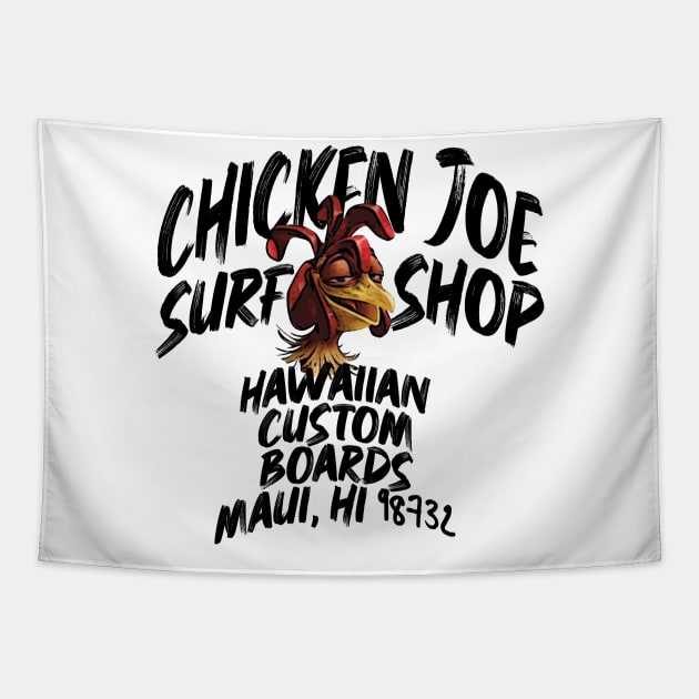 Chicken Joe Surf Shop Tapestry by teeteet