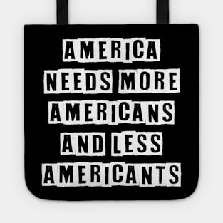 America needs more Americans and less American'ts Tote