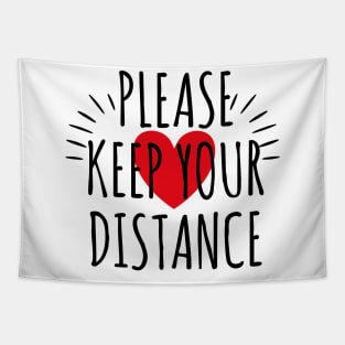 Please keep your Distance Heart Love Tapestry