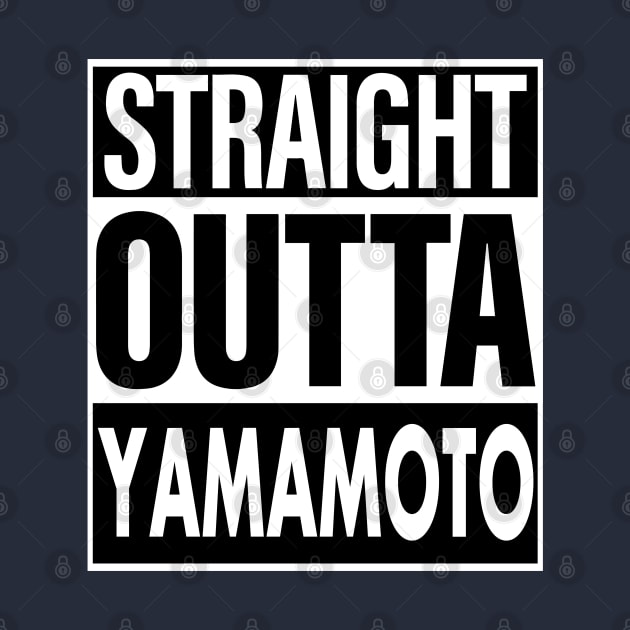 Yamamoto Name Straight Outta Yamamoto by ThanhNga