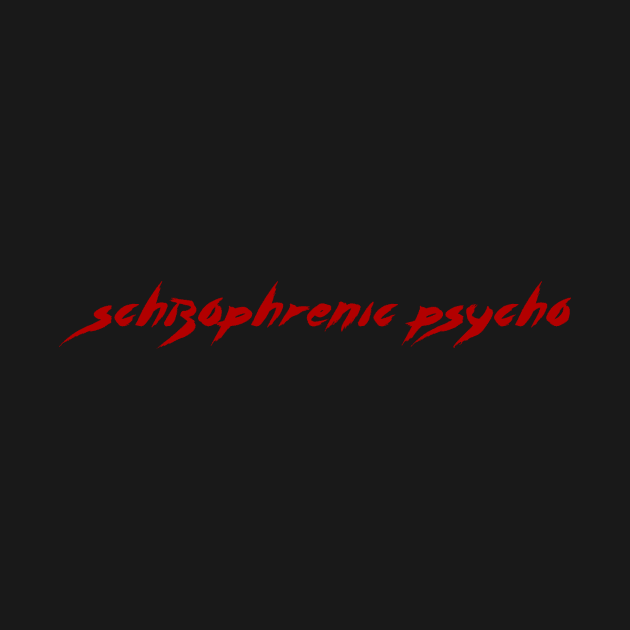 schizophrenic psycho by MedusaDesigns