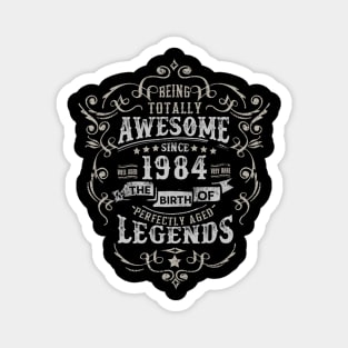 Vintage 1984 The Birth of Legends Being Totally Magnet