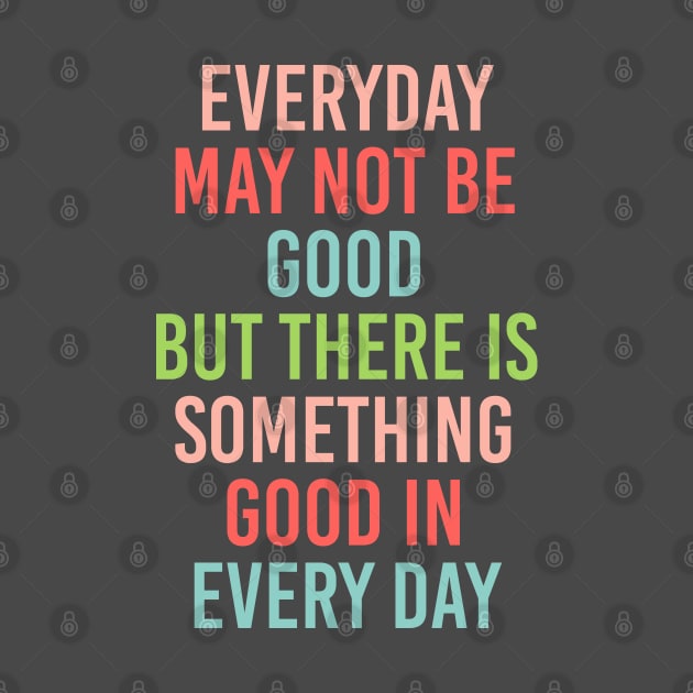 something good in everyday by cbpublic