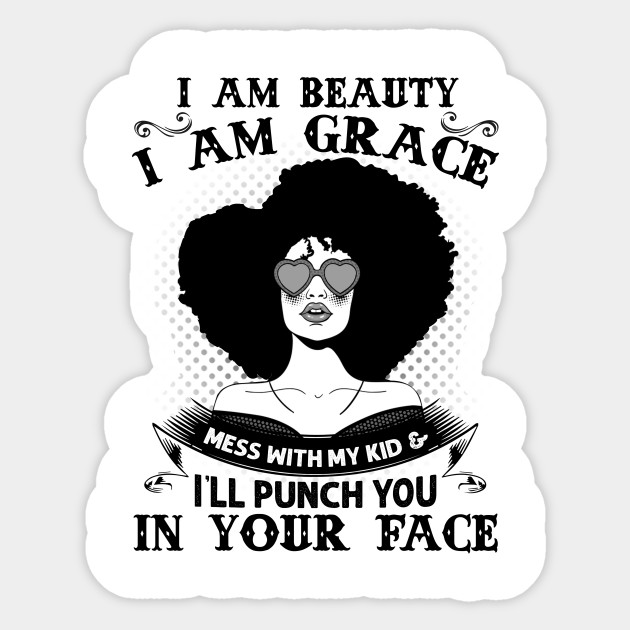 Strong Mom Don T Mess With My Kids Mom Sticker Teepublic