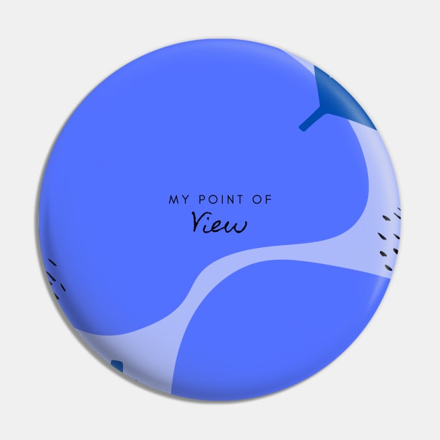 My Point of View (blue) Pin by Laradona