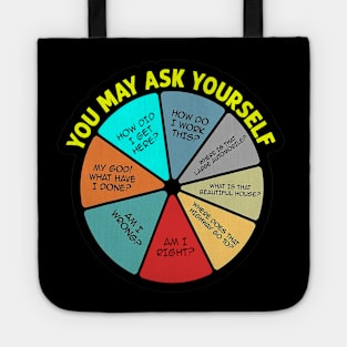 You May Ask Yourself Tote