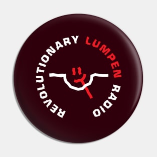 Revolutionary Lumpen Radio Alt  Round Pin