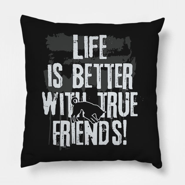 Life is better with true friends - Dog 2 Pillow by EDDArt