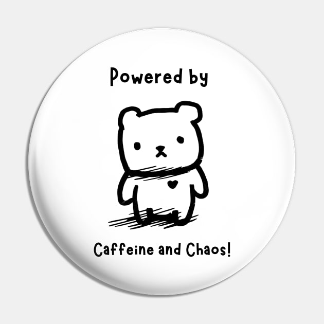 Powered by Caffeine and Chaos Pin by Æble