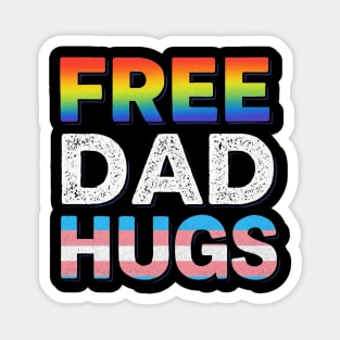 Free Dad Hugs LGBTQ Gay Pride Month Proud Ally Magnet