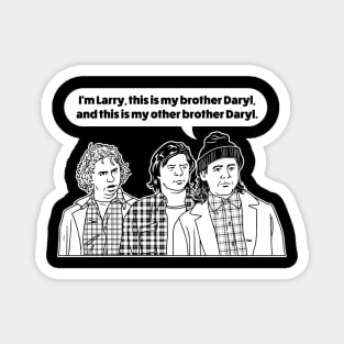 Larry Daryl & Daryl - Newhart Magnet