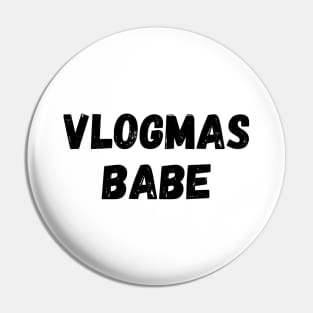 Vlogmas Babe Perfect Gift for YouTubers and Influencers on Christmas Pin