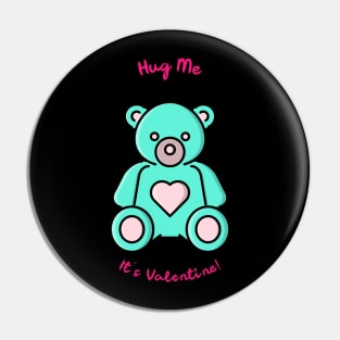 Valentine's Day T-Shirt Design  Featuring a Teddy bear for lover Pin