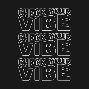 Check Your Vibe Vintage Aesthetic Tshirt Design T-Shirt