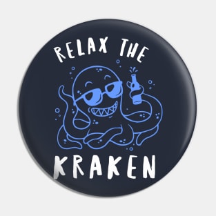 Relax The Kraken Pin