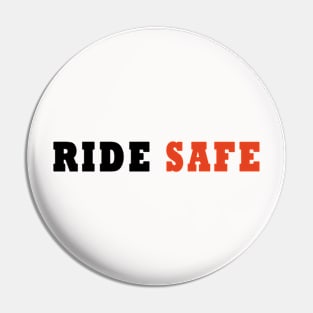 Ride Safe /cycling Pin