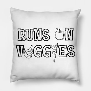 Vegetarian - Runs on veggies Pillow