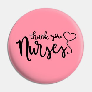Thank You Nurses Quote Artwork Pin