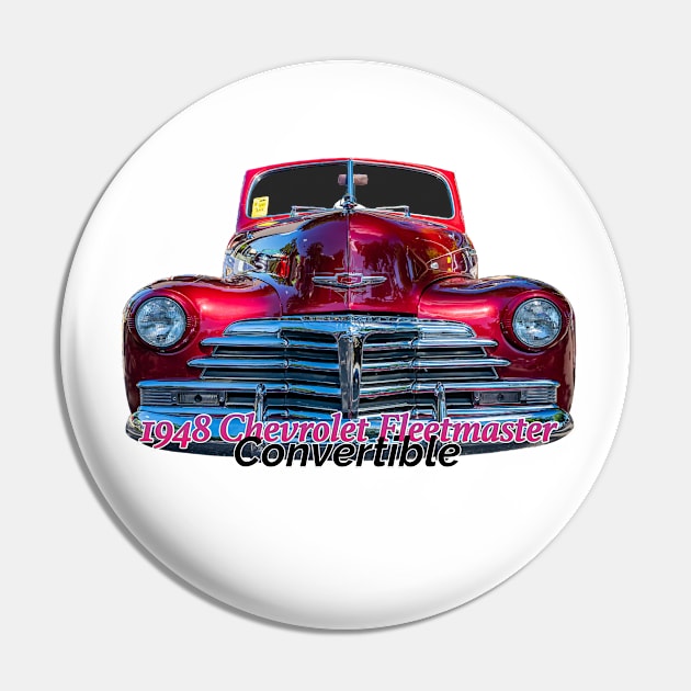 1948 Chevrolet Fleetmaster Convertible Pin by Gestalt Imagery