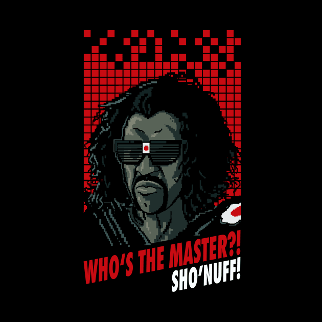 Shonuff-Who's The Master 16-Bit by BlackActionTeesOnDemand