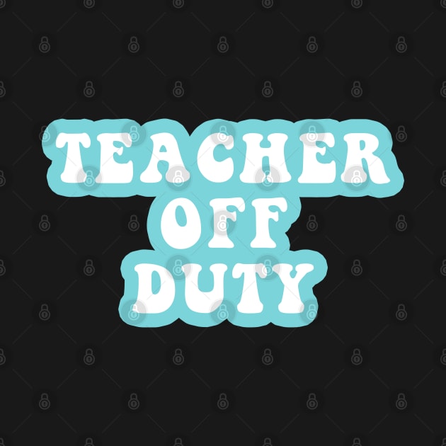 Teacher Off Duty by CityNoir