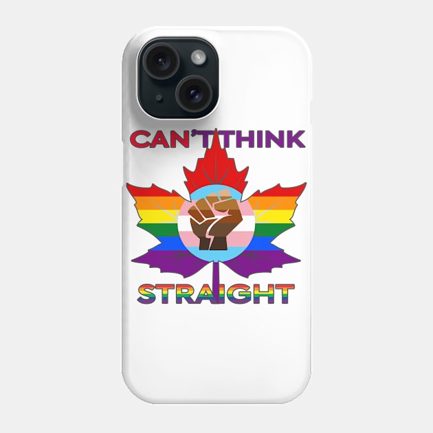 Can't Think Straight (Canadian) Phone Case by Forsakendusk