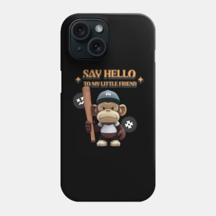 Say hello to my little friend Phone Case