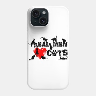 Real Men Love Cats, Cats Have 9 Lives Phone Case