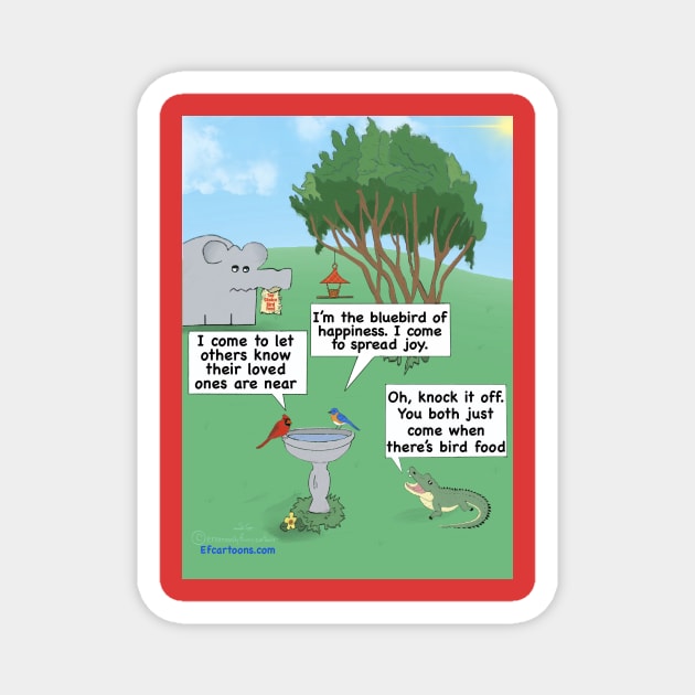 I’ll Fly Away Magnet by Enormously Funny Cartoons