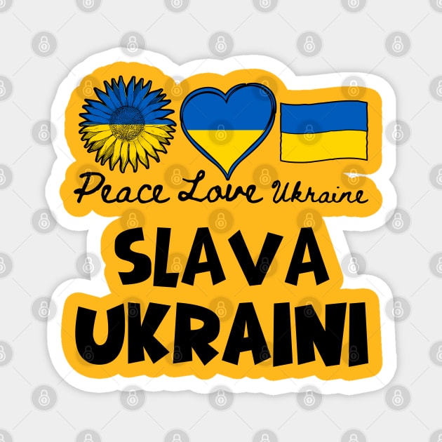 Slava Ukraini - Peace Love Ukraine Magnet by Creatifly Graphic Tees