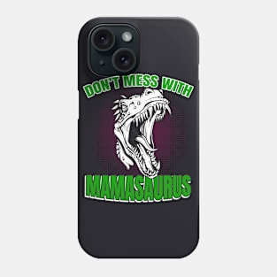 Mamasaurus Phone Case